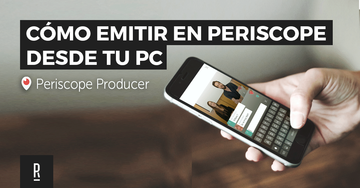 Tutorial Periscope Producer